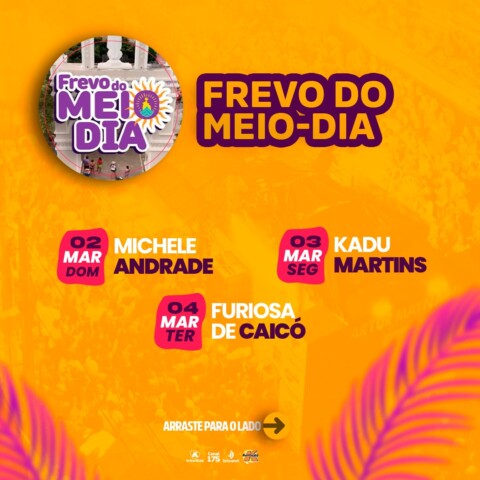 Frevo do Meio-Dia 2025: Programação e Atrações do Carnaval de Caicó