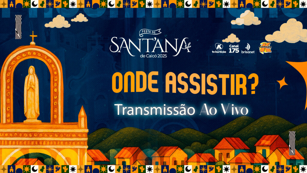 Onde assistir a Festa de Sant’Ana de Caicó 2025 ao vivo? Veja a transmissão completa online e na TV