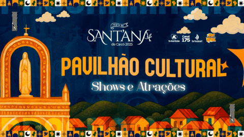 Shows e atrações no Pavilhão Cultural da Festa de Sant’Ana 2025 Shows e atrações no Pavilhão Cultural da Festa de Sant’Ana 2025