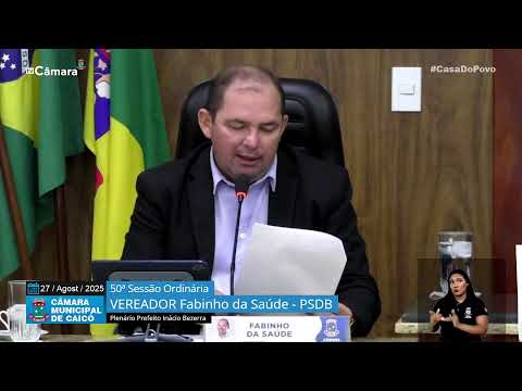 50ª  Sessão Ordinária – Câmara de Vereadores de Caicó – 27/08/2025