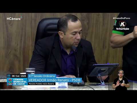 61ª  Sessão Ordinária – Câmara de Vereadores de Caicó – 06/10/2025