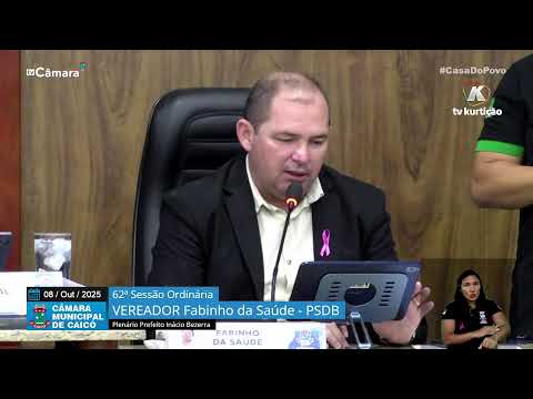 62ª  Sessão Ordinária – Câmara de Vereadores de Caicó – 08/10/2025