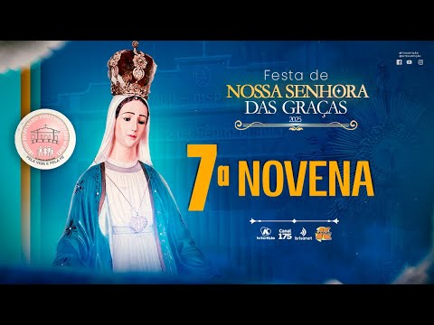 7ª NOVENA | Festa de NS das Graças | Abrigo Dispensário | Caicó/RN | 27.11.2025