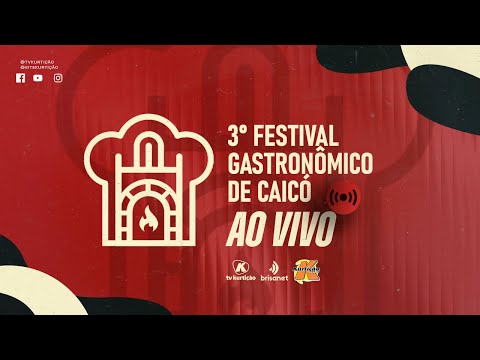🔴 [AO VIVO] 3° FESTIVAL GASTRONÔMICO DE CAICÓ-RN | 01/11/2025