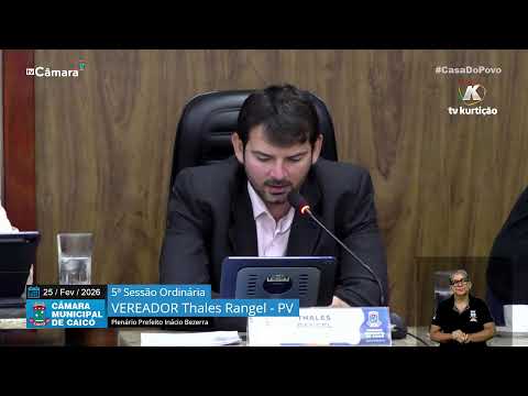 5ª  Sessão Ordinária – Câmara de Vereadores de Caicó – 25/02/2026