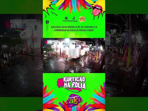 SOLANGE SILVA INCENDIOU A AVENIDA! 🎤🔥