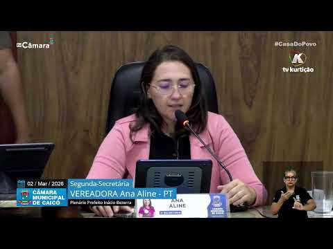 6ª  Sessão Ordinária – Câmara de Vereadores de Caicó – 02/03/2026