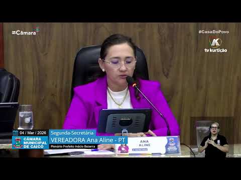 7ª  Sessão Ordinária – Câmara de Vereadores de Caicó – 04/03/2026