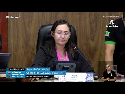 8ª Sessão Ordinária – Câmara de Vereadores de Caicó – 09/03/2026 8ª Sessão Ordinária – Câmara de Vereadores de Caicó – 09/03/2026