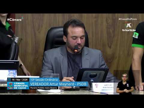 10ª  Sessão Ordinária – Câmara de Vereadores de Caicó – 16/03/2026