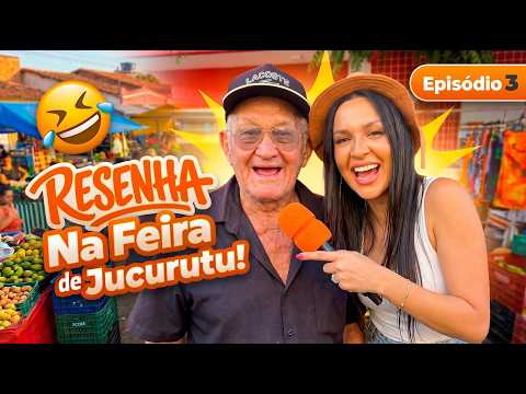 Feira de Jucurutu/RN | RESENHA | Ep. 3