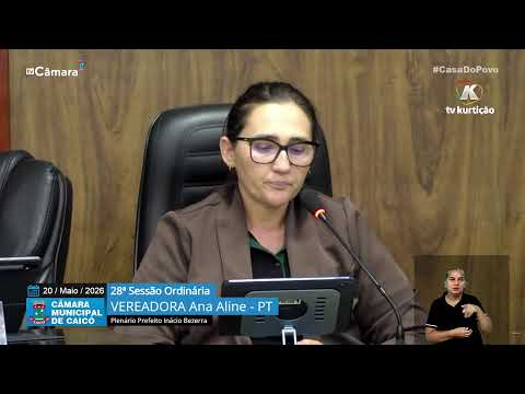 28ª  Sessão Ordinária – Câmara de Vereadores de Caicó – 20/05/2026