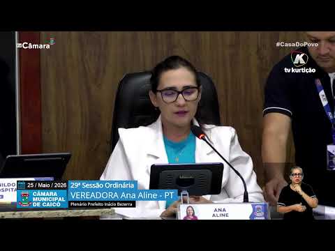 29ª  Sessão Ordinária – Câmara de Vereadores de Caicó – 25/05/2026