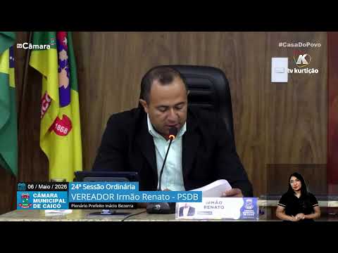 24ª  Sessão Ordinária – Câmara de Vereadores de Caicó – 06/05/2026