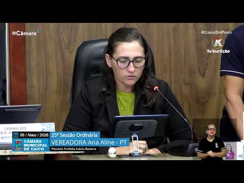 25ª  Sessão Ordinária – Câmara de Vereadores de Caicó – 11/05/2026