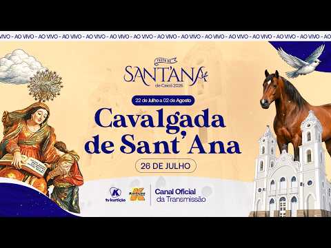 CAVALGADA DE SANT’ANA | 26.07.2026 | Festa de Sant’Ana de Caicó/RN
