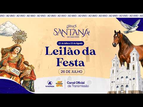 LEILÃO DA FESTA | Festa de Sant’Ana de Caicó/RN | 26/07/2026
