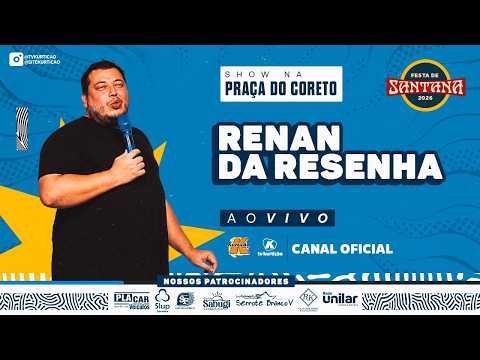 Renan da Resenha na Festa de Sant’Ana de Caicó/RN | Praça do Coreto (27/07/2026)