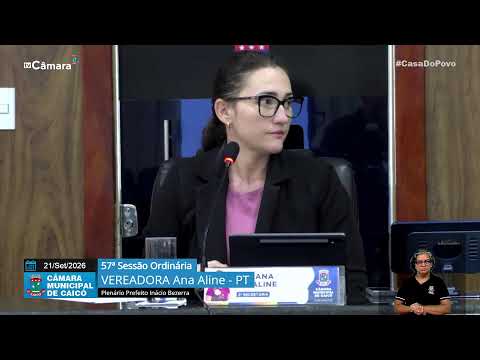 57ª  Sessão Ordinária – Câmara de Vereadores de Caicó – 21/09/2026