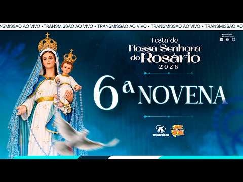 6ª NOVENA – Festa do Rosário 2026 (14/10 às 19h)