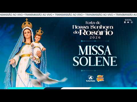 MISSA SOLENE – Festa do Rosário 2026 (18/10 às 10h)